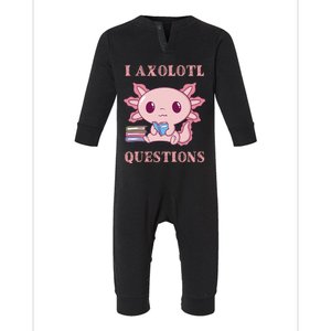 Funny I Axolotl Questions Cute Axolotl Kids Girl Infant Fleece One Piece