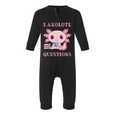 Funny I Axolotl Questions Cute Axolotl Kids Girl Infant Fleece One Piece