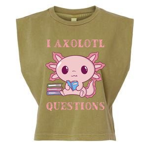 Funny I Axolotl Questions Cute Axolotl Kids Girl Garment-Dyed Women's Muscle Tee