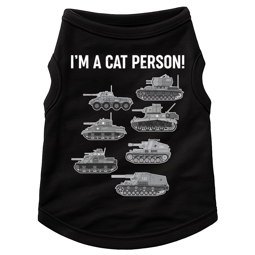 Funny I'm A Cat Person Military Tanks Doggie Tank