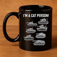 Funny I'm A Cat Person Military Tanks 11oz C Handle Ceramic Mug