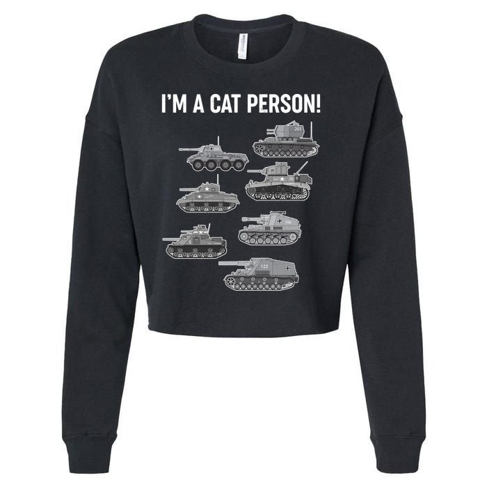 Funny I'm A Cat Person Military Tanks Cropped Pullover Crew
