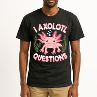 Funny I Axolotl Questions Cute Kawaii Pin.k Axolotl Tall T-Shirt