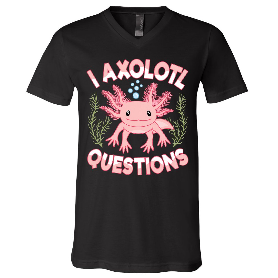 Funny I Axolotl Questions Cute Kawaii Pin.k Axolotl V-Neck T-Shirt