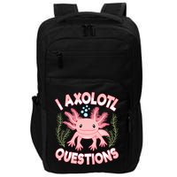 Funny I Axolotl Questions Cute Kawaii Pin.k Axolotl Impact Tech Backpack