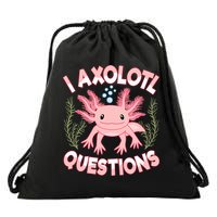 Funny I Axolotl Questions Cute Kawaii Pin.k Axolotl Drawstring Bag