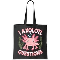 Funny I Axolotl Questions Cute Kawaii Pin.k Axolotl Bag