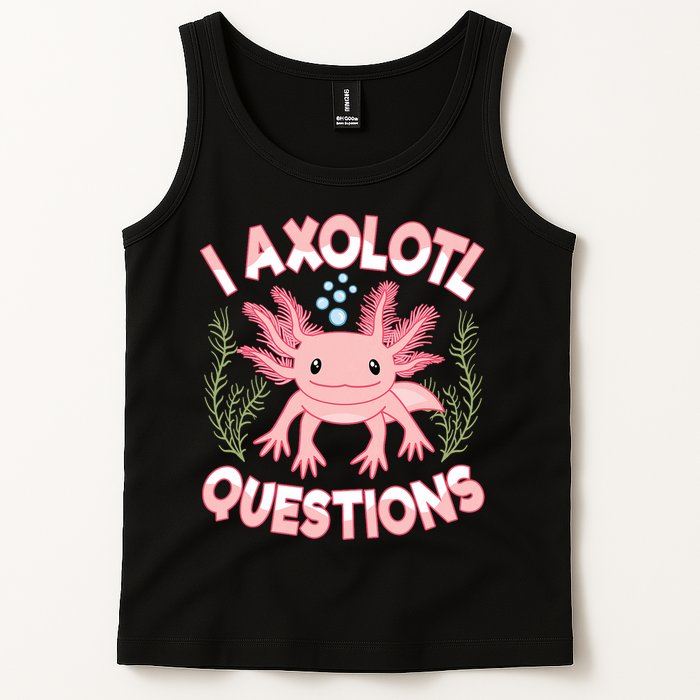 Funny I Axolotl Questions Cute Kawaii Pin.k Axolotl Tank Top