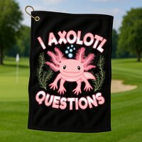 Funny I Axolotl Questions Cute Kawaii Pin.k Axolotl Golf Towel