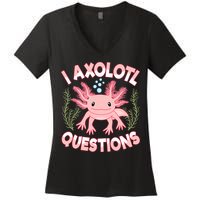 Funny I Axolotl Questions Cute Kawaii Pin.k Axolotl Women's V-Neck T-Shirt