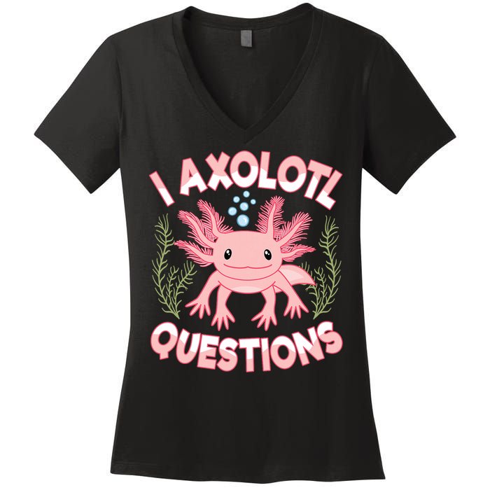 Funny I Axolotl Questions Cute Kawaii Pin.k Axolotl Women's V-Neck T-Shirt