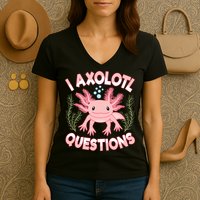Funny I Axolotl Questions Cute Kawaii Pin.k Axolotl Women's V-Neck T-Shirt