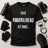 Funny IM A Knucklehead At Times Cooling Performance Crew T-Shirt
