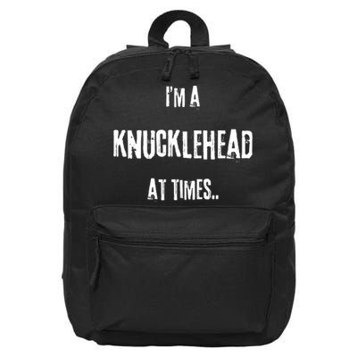 Funny IM A Knucklehead At Times 16 in Basic Backpack