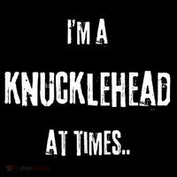Funny IM A Knucklehead At Times Baby Bodysuit