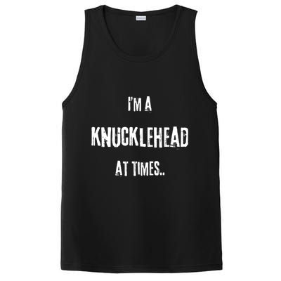 Funny IM A Knucklehead At Times PosiCharge Competitor Tank