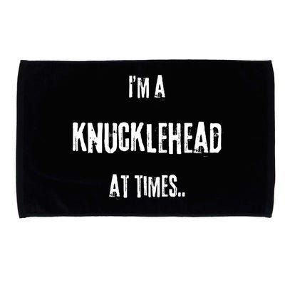 Funny IM A Knucklehead At Times Microfiber Hand Towel