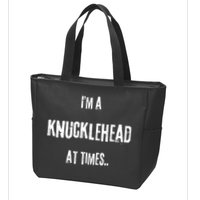 Funny IM A Knucklehead At Times Zip Tote Bag