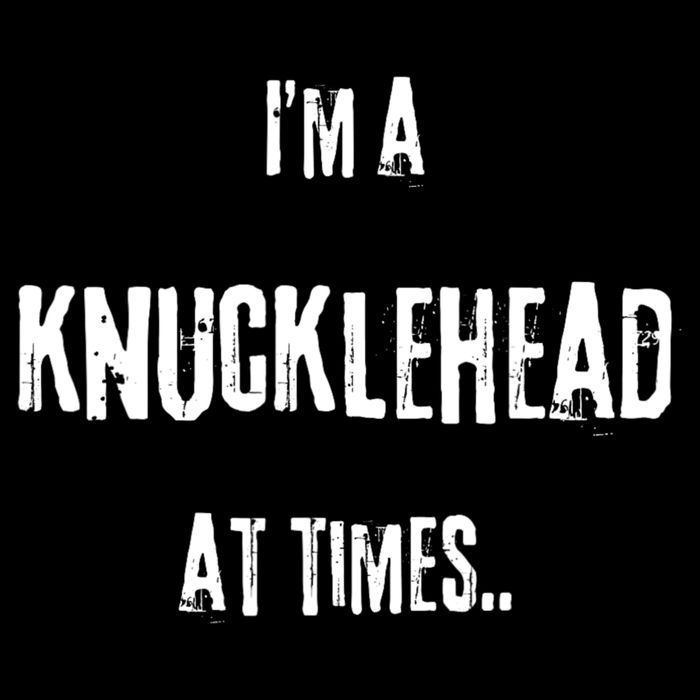 Funny IM A Knucklehead At Times Zip Tote Bag