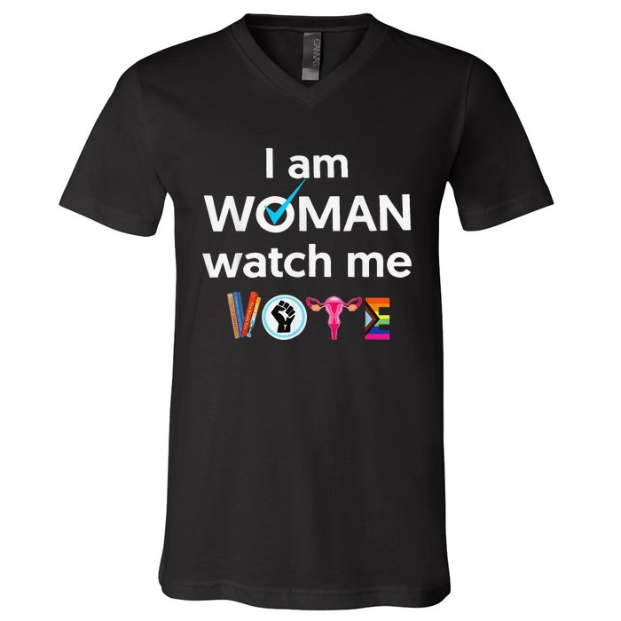 Funny I Am Woman Watch Me Vote V-Neck T-Shirt