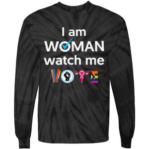 Funny I Am Woman Watch Me Vote Tie-Dye Long Sleeve Shirt