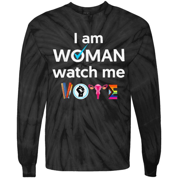 Funny I Am Woman Watch Me Vote Tie-Dye Long Sleeve Shirt