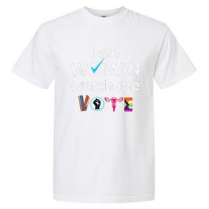 Funny I Am Woman Watch Me Vote Garment-Dyed Heavyweight T-Shirt