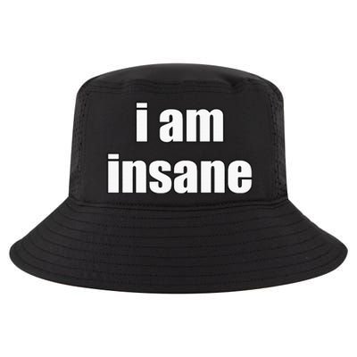 Funny I Am Insane Wo Funny Cool Comfort Performance Bucket Hat