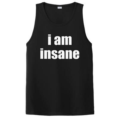 Funny I Am Insane Wo Funny PosiCharge Competitor Tank