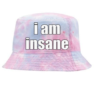 Funny I Am Insane Wo Funny Tie-Dyed Bucket Hat