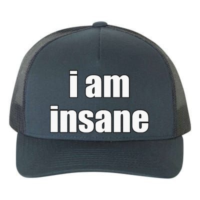 Funny I Am Insane Wo Funny Yupoong Adult 5-Panel Trucker Hat