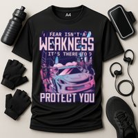 Fear Isn't A Weakness It's There To Protect You Race Car Zombie Performance Shirt
