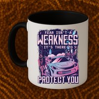 Fear Isn't A Weakness It's There To Protect You Race Car Zombie Mug