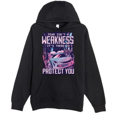 Fear Isn't A Weakness It's There To Protect You Race Car Zombie Premium Pullover Hoodie