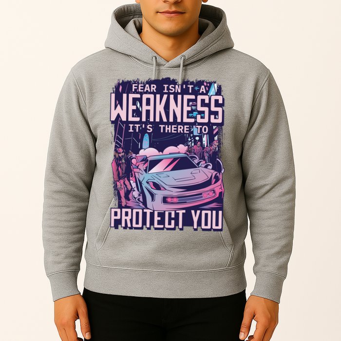 Fear Isn't A Weakness It's There To Protect You Race Car Zombie Hoodie