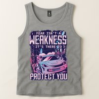 Fear Isn't A Weakness It's There To Protect You Race Car Zombie Tank Top