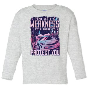 Fear Isn't A Weakness It's There To Protect You Race Car Zombie Toddler Long Sleeve Shirt