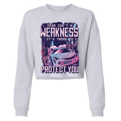 Fear Isn't A Weakness It's There To Protect You Race Car Zombie Cropped Pullover Crew