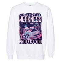 Fear Isn't A Weakness It's There To Protect You Race Car Zombie Garment-Dyed Sweatshirt