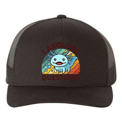 Funny I Axolotl Questions Retro Yupoong Adult 5-Panel Trucker Hat
