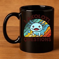 Funny I Axolotl Questions Retro 11oz C Handle Ceramic Mug