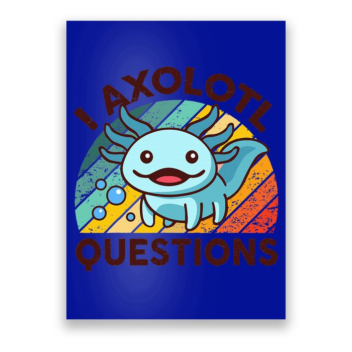Funny I Axolotl Questions Retro Poster