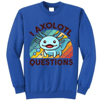 Funny I Axolotl Questions Retro Tall Sweatshirt