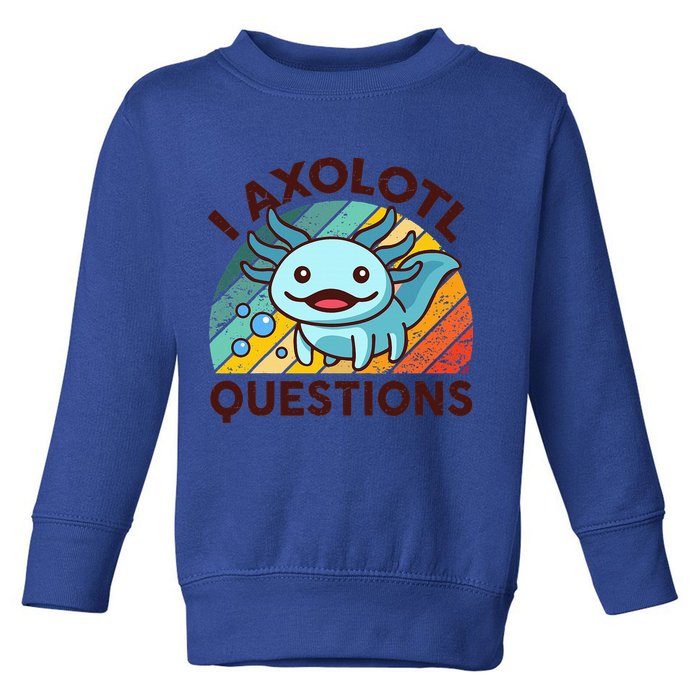 Funny I Axolotl Questions Retro Toddler Sweatshirt