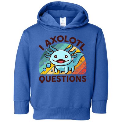 Funny I Axolotl Questions Retro Toddler Hoodie