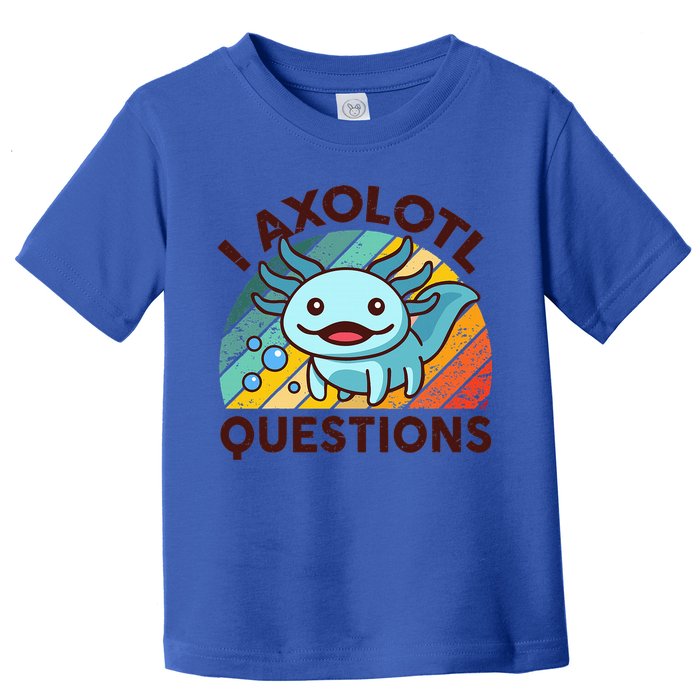 Funny I Axolotl Questions Retro Toddler T-Shirt