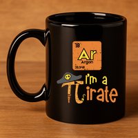 Funny Im A Pirate Pi Day Argon Ar Chemistry Math Boy 11oz C Handle Ceramic Mug