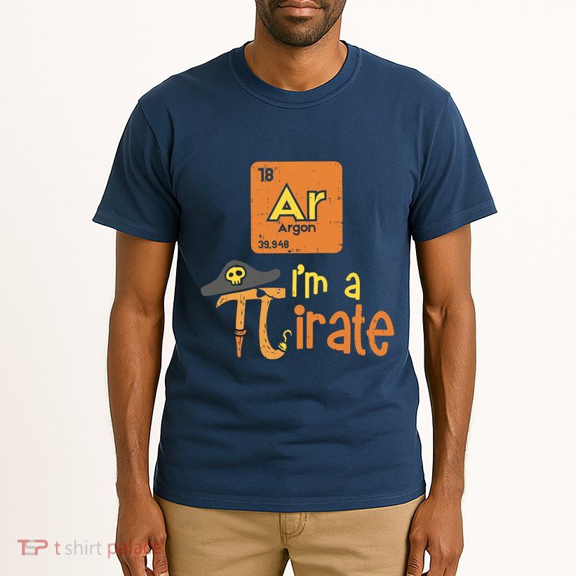 Funny Im A Pirate Pi Day Argon Ar Chemistry Math Boy Tall T-Shirt