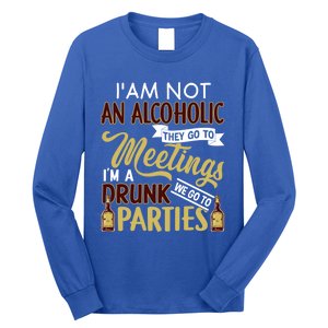 Funny I Am Not An Alcoholic Im A Drunk Parties Cute Gift Long Sleeve Shirt