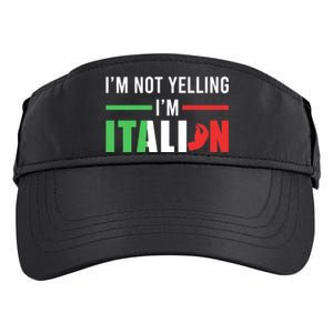 Funny I Am Not Yelling Italian Italy Italian Flag Aggressive Premium Adult Drive Performance Visor